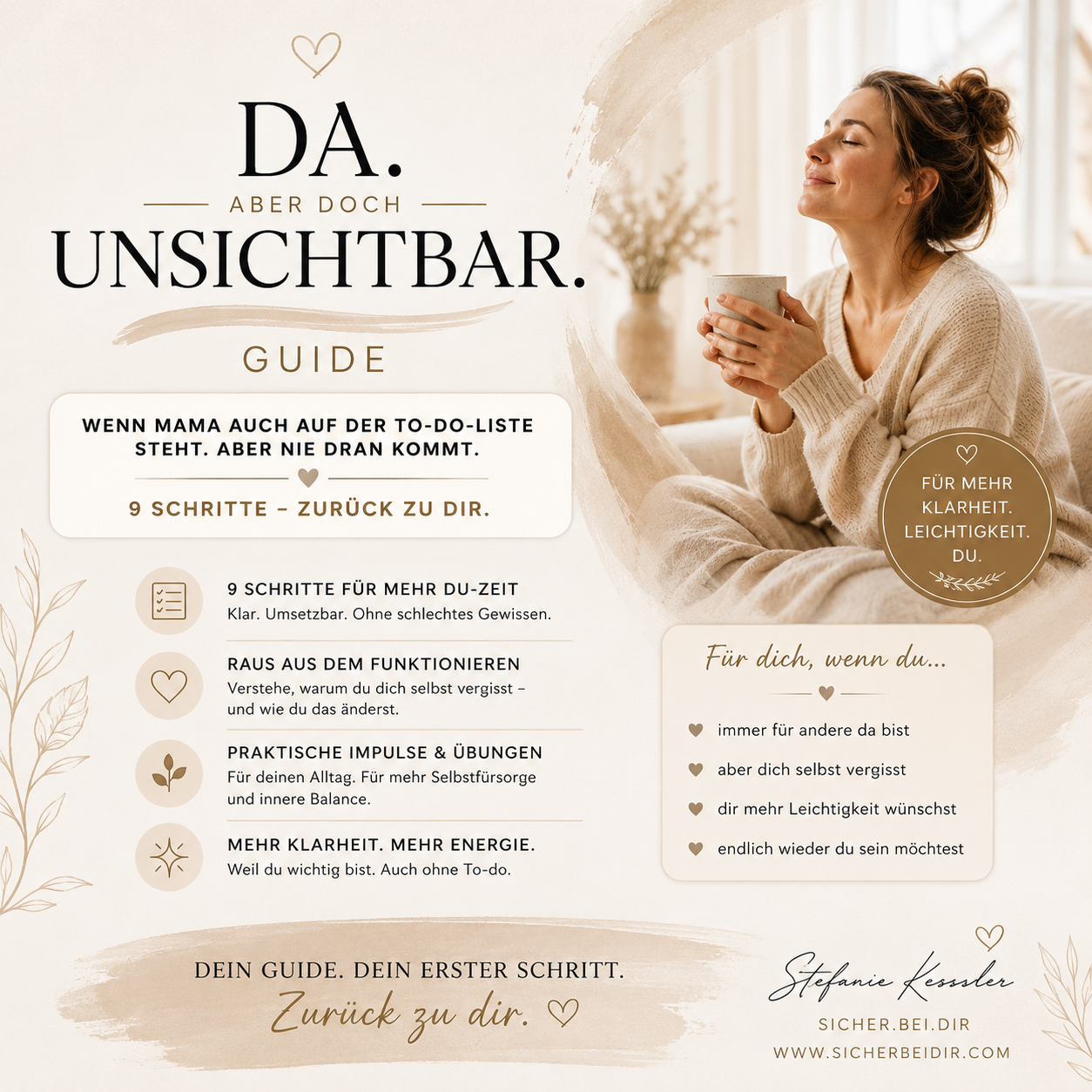 DA. aber doch UNSICHTBAR. Wenn Mama auch auf der To-do-Liste steht. Aber nie dran kommt.